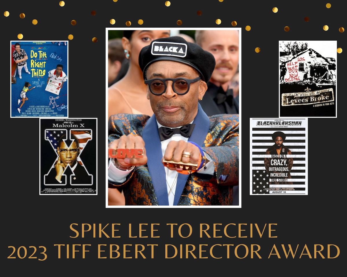 Oscar-winner Spike Lee to Receive the 2023 TIFF Ebert Director Award on Sunday, September 10th